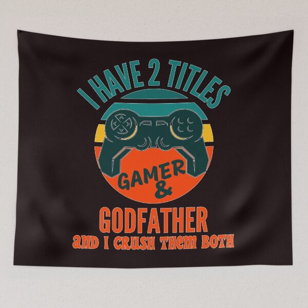 Item preview, Fun I Have 2 Titles GodFather And Gamer Classic   designed and sold by JULIETDAWSON4.