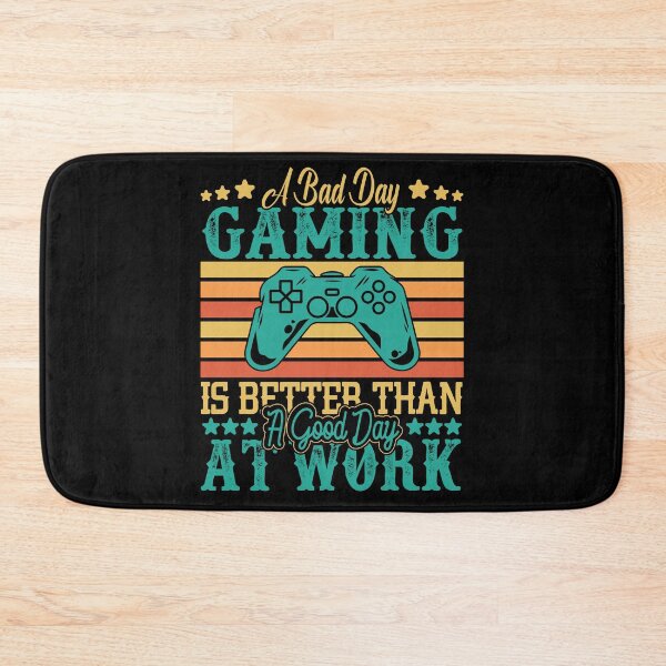 Item preview, A Bad Day Gaming Is Better Than A Good Day At Work designed and sold by RockBeeDesigns.