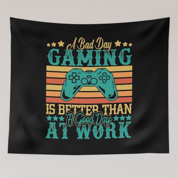 Item preview, A Bad Day Gaming Is Better Than A Good Day At Work designed and sold by RockBeeDesigns.