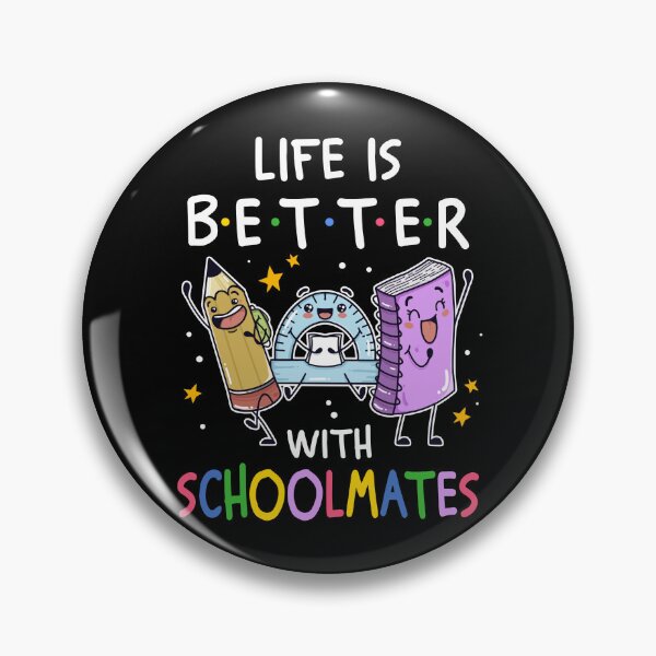 Item preview, Life Is Better With Schoolmates Back To School designed and sold by sirineguchiy99.