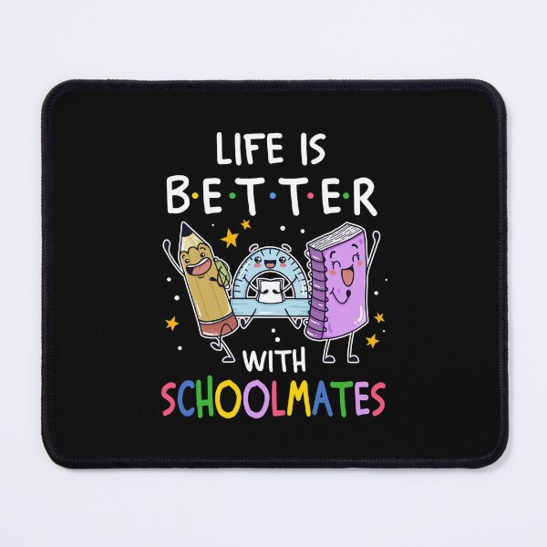 Item preview, Life Is Better With Schoolmates Back To School designed and sold by sirineguchiy99.