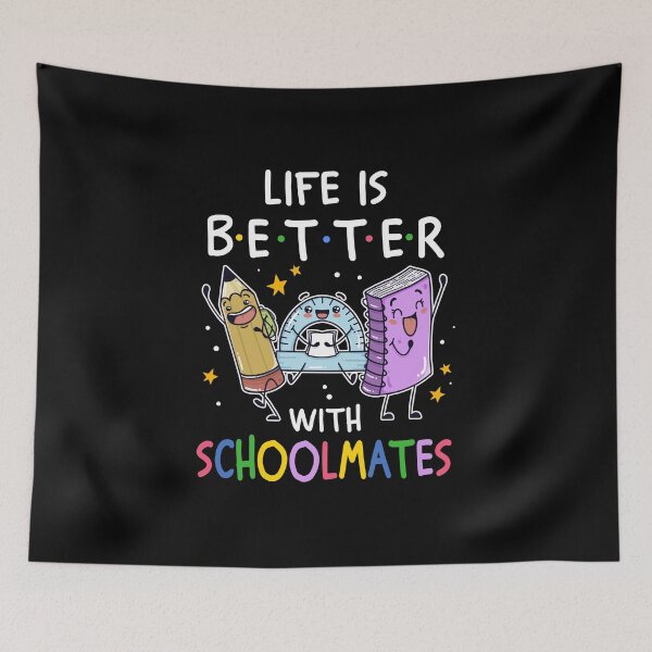 Item preview, Life Is Better With Schoolmates Back To School designed and sold by sirineguchiy99.