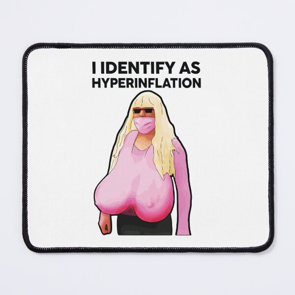 Item preview, I Identify As Hyperinflation Funny Men Women designed and sold by Big Twelve.