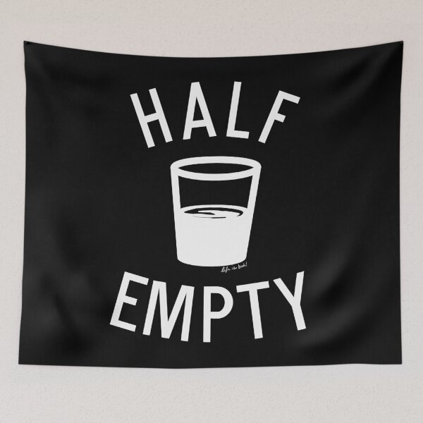 Item preview, Half Empty designed and sold by Dark Dad Dudz Offensive Outerwear.