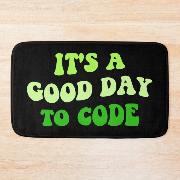 Item preview, It's A Good Day To Code II designed and sold by Lemon Pepper.