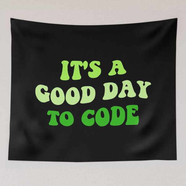 Item preview, It's A Good Day To Code II designed and sold by Lemon Pepper.