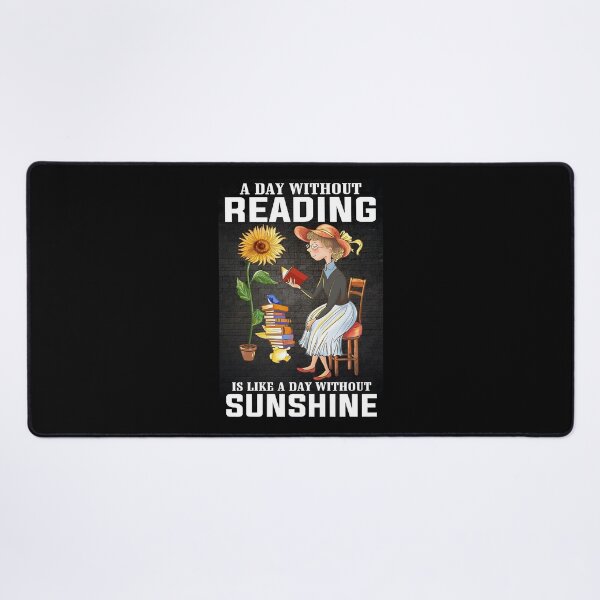 Item preview, A Day Without Reading Like A Day Without Sunshine   designed and sold by SEANPARKERAU.