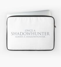 Once a shadowhunter, always a shadowhunter Laptop Sleeve