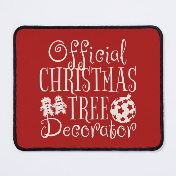 Item preview, Official Christmas Tree Decorator, Fun Slogan For All Christmas Tree Decorators designed and sold by TrulyEpoque.