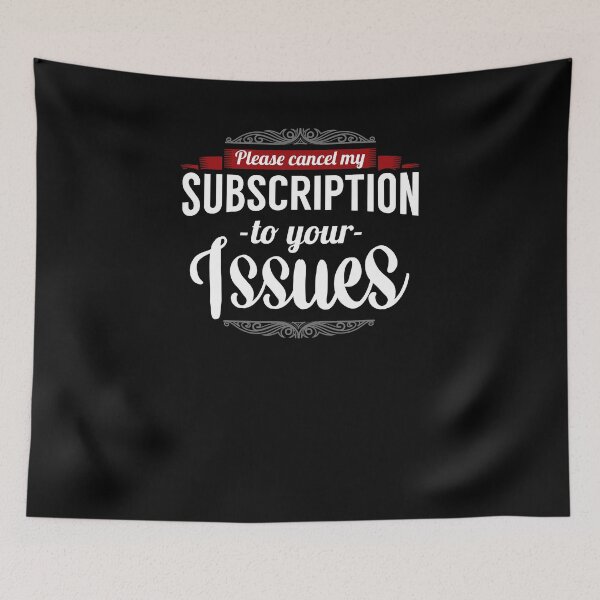 Item preview, Please cancel my subscription to your issues designed and sold by Captain Mood.