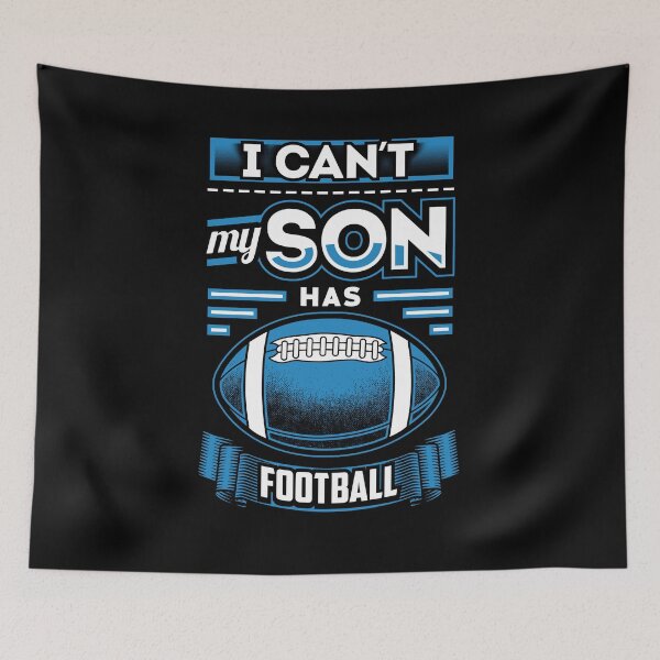 Item preview, I can't my son has football - football lover designed and sold by Captain Mood.