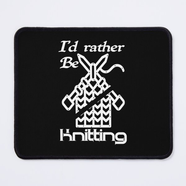 Item preview, Id rather be knitting, I would rather be knitting,,V333.  designed and sold by Chakilogy.