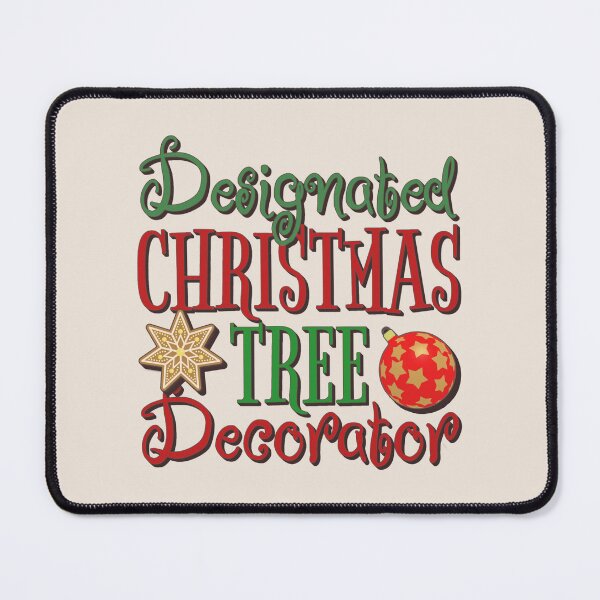 Item preview, Designated Christmas Tree Decorator, Fun Slogan For All Christmas Tree Decorators, Colourful Font designed and sold by TrulyEpoque.
