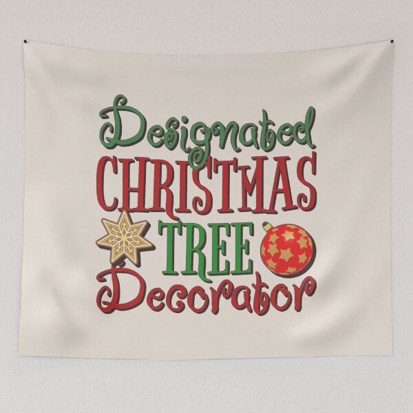 Item preview, Designated Christmas Tree Decorator, Fun Slogan For All Christmas Tree Decorators, Colourful Font designed and sold by TrulyEpoque.