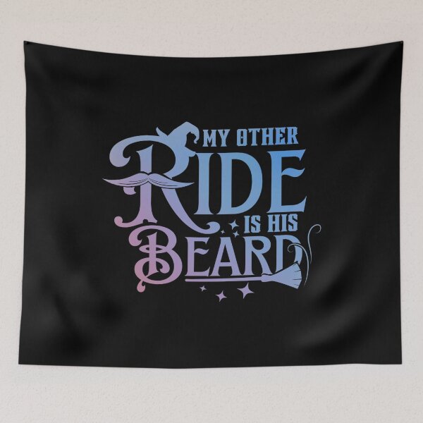 Item preview, My Other Ride Is His Beard, Witch Halloween, Funny Witch Quote designed and sold by Mixture-DESIGN.