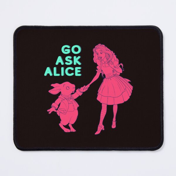 Item preview, Go Ask Alice designed and sold by Psycheek.