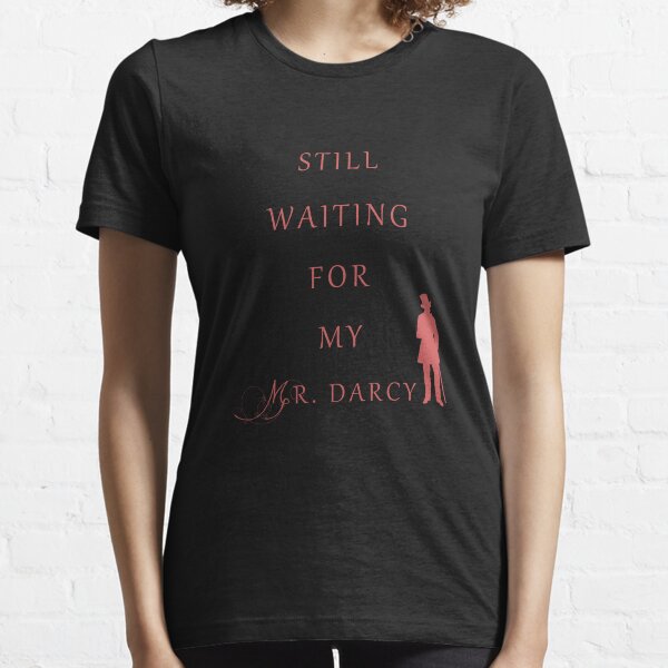 Waiting for My Darcy- Red Essential T-Shirt
