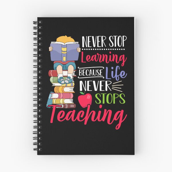 Item preview, Never Stop Learning Because Life Never Stops Teaching designed and sold by quertaautrey8.