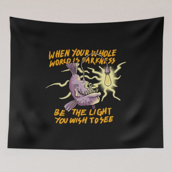 Item preview, Anglerfish When Your Whole World Is Darkness Be The Light You Wish To See designed and sold by ryanhadid20.