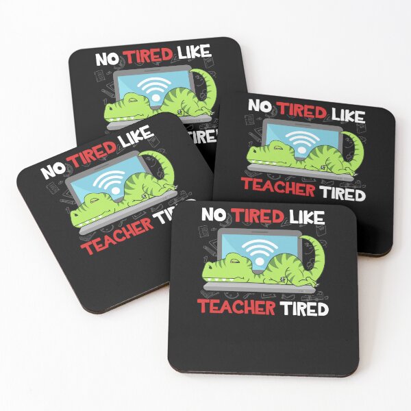Item preview, No Tired Like Teacher Tired Saurus designed and sold by quertaautrey8.