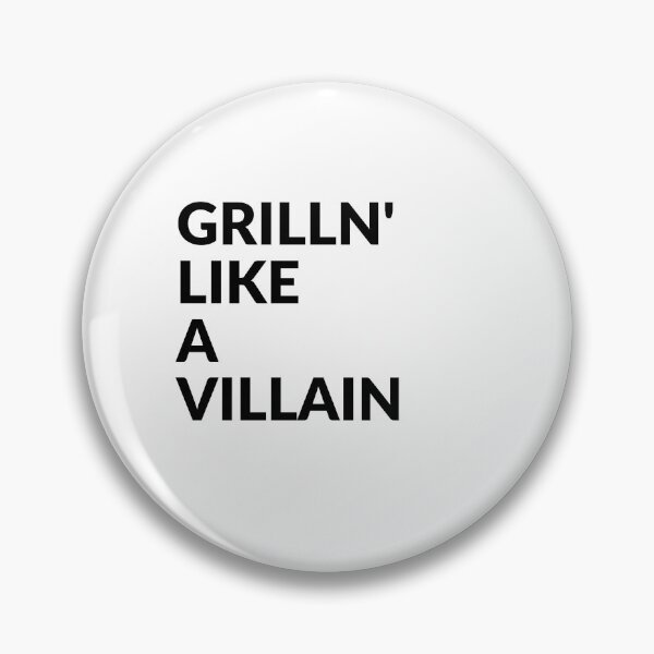 Item preview, GRILLIN LIKE A VILLAIN designed and sold by unclejab.