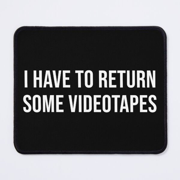 Item preview, I Have to Return Some Videotapes designed and sold by alienfolklore.