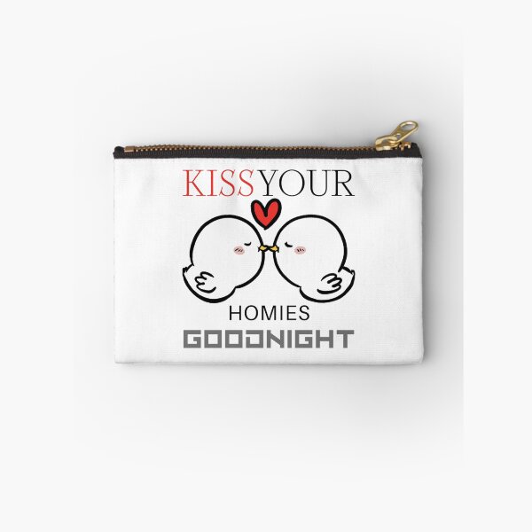 Item preview, Kiss your homies goodnight             designed and sold by TeepleScotts.