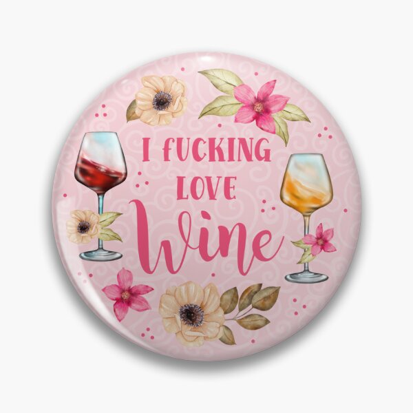 Item preview,  I Fucking Love Wine designed and sold by KrisInStitches.