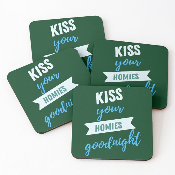 Item preview, kiss your homies goodnight    (2) designed and sold by TeepleScotts.