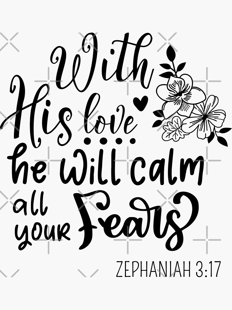 Thumbnail 3 of 3, Sticker, With His Love He will Calm All Your Fears - christian quotes designed and sold by stillnessgifts.
