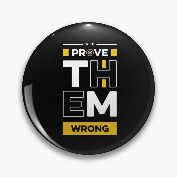 Item preview, Prove Them Wrong designed and sold by VitezCrni.
