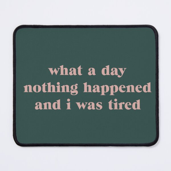 Item preview, nothing happened and I was tired designed and sold by saritash.
