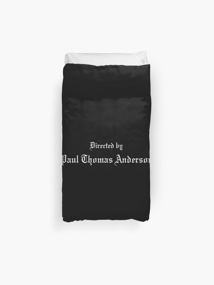 Directed By Paul Thomas Anderson Duvet Cover By Agustilopez