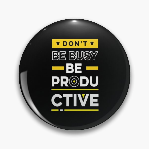 Item preview, Don't Be Busy Be Productive designed and sold by VitezCrni.