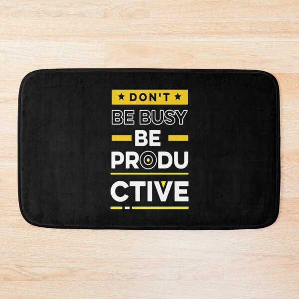 Item preview, Don't Be Busy Be Productive designed and sold by VitezCrni.