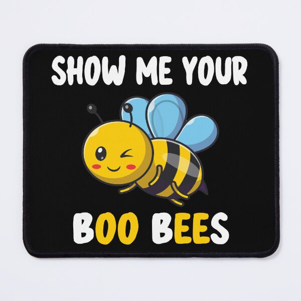 Item preview, show me your boo bees designed and sold by Ach B.