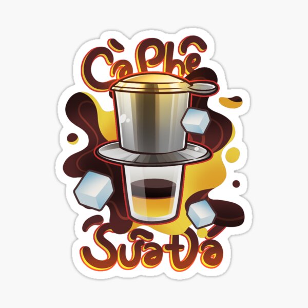 Item preview, Ca Phe Sua Da Vietnamese Coffee designed and sold by binhlum.