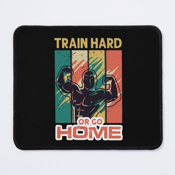 Item preview, Train Hard Or Go Home designed and sold by VitezCrni.