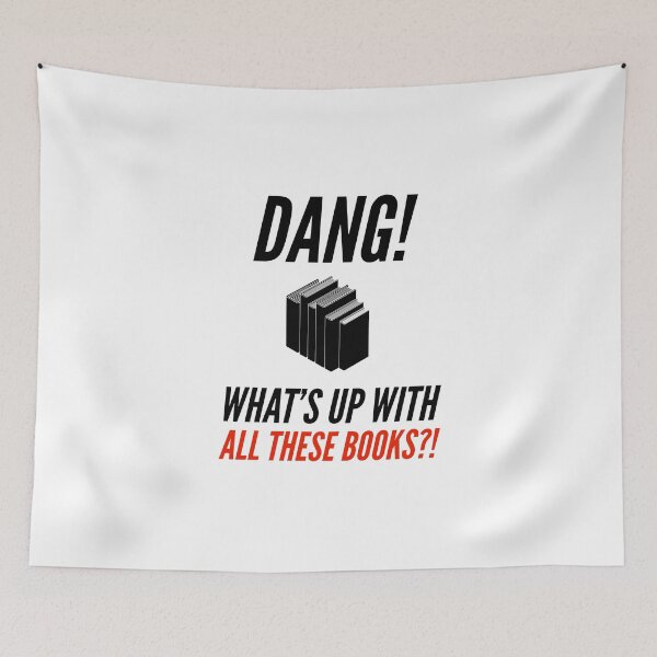 Item preview, Dang! What's Up With All These Books?! designed and sold by Jimmy DeRosa.
