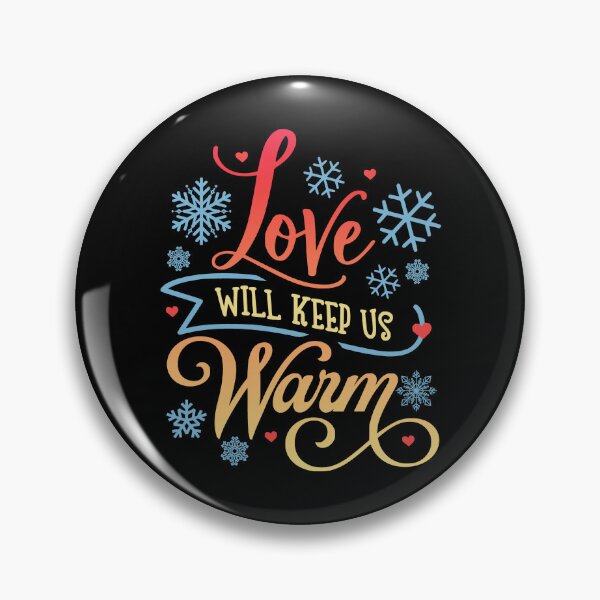 Item preview, Love Will Keep Us Warm, Colorful Winter Design designed and sold by TrulyEpoque.