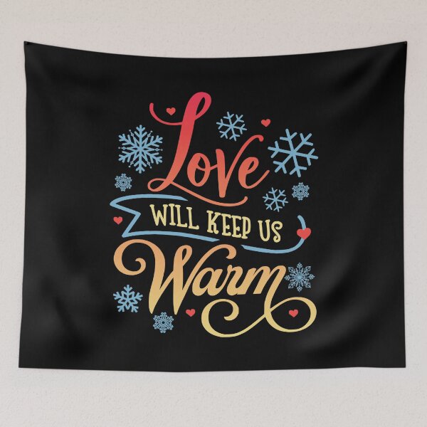 Item preview, Love Will Keep Us Warm, Colorful Winter Design designed and sold by TrulyEpoque.
