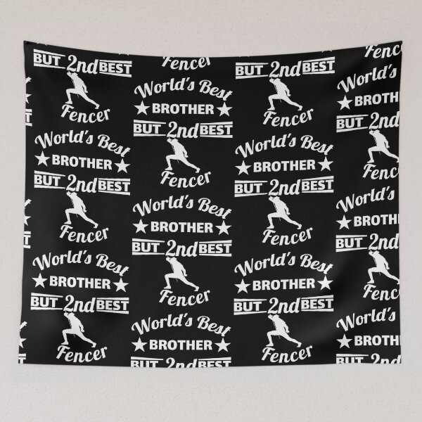 Item preview, World's best brother and 2nd best fencer. fencing designed and sold by NobelFashion.