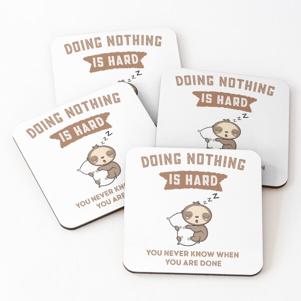 Item preview, Doing nothing is hard but never know when you are done designed and sold by AdelDa19.