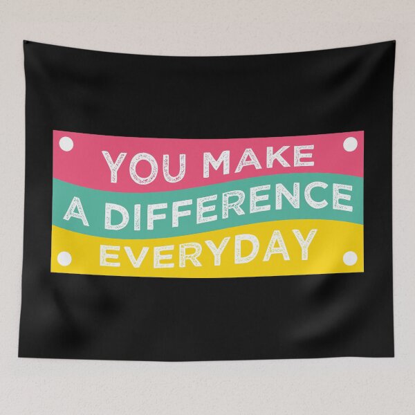 Item preview, You Make A Difference Everyday designed and sold by THROUGH-LIFE.