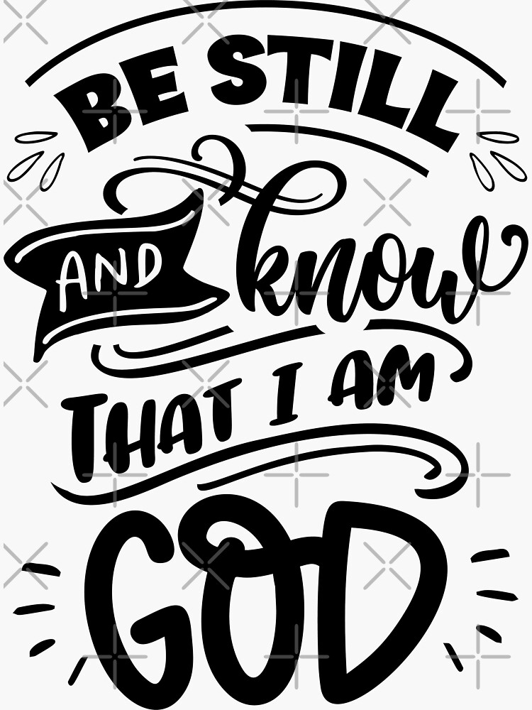 Thumbnail 3 of 3, Sticker, Be Still and Know That I Am God - christian bible quotes designed and sold by stillnessgifts.