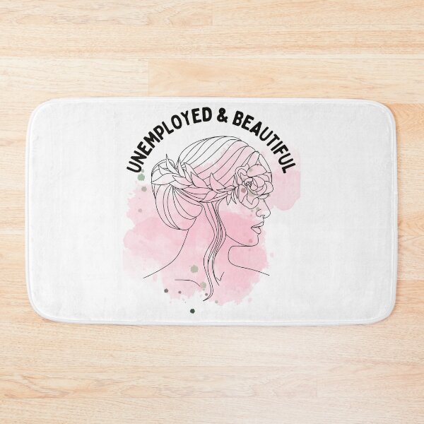 Item preview, Unemployed And Beautiful designed and sold by bsrishika.