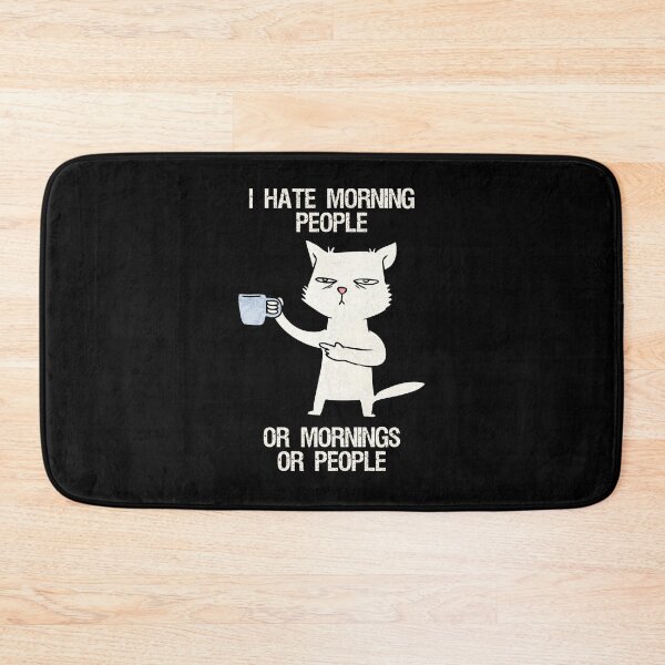 Item preview, I Hate Morning People Or Mornings Or People designed and sold by nquestiaa.