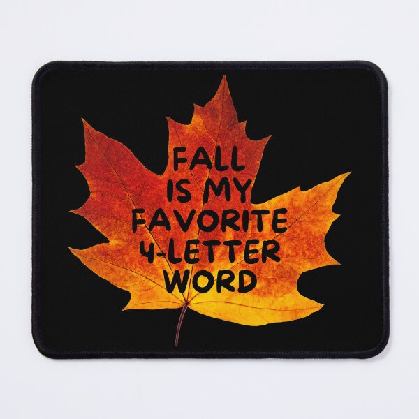 Item preview, Fall is My Favorite 4 Letter Word designed and sold by BluePlanetMerch.