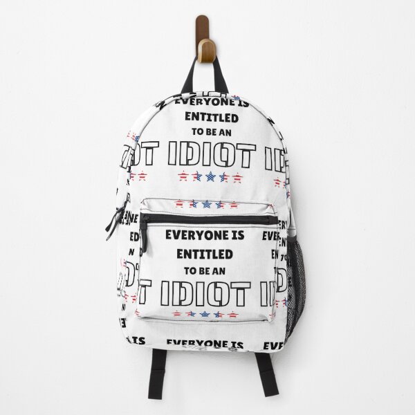 Item preview, Everyone Is Entitled To Be An Idiot - Funny Quote designed and sold by bsrishika.