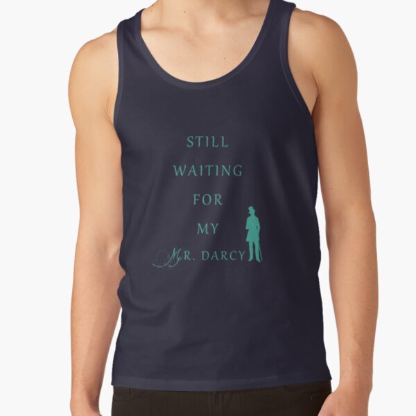 Waiting for My Darcy - Green Tank Top